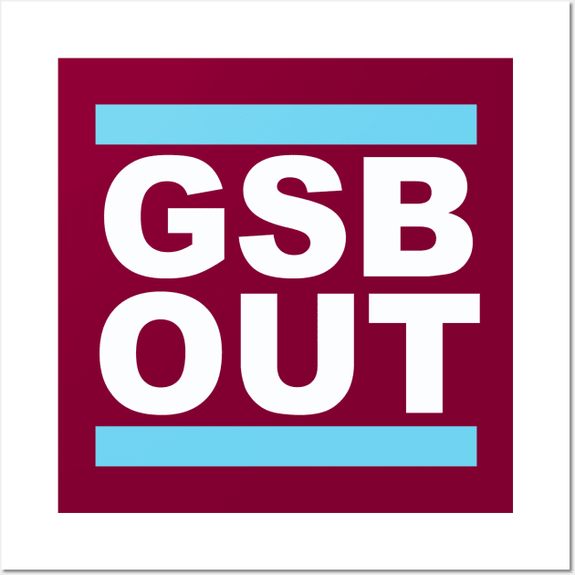 GSB OUT (Claret) Wall Art by Spyinthesky